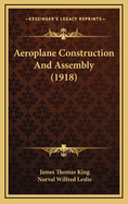 Aeroplane Construction and Assembly (1918)