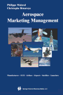 Aerospace Marketing Management: Manufacturers - OEM - Airlines - Airports - Satellites - Launchers