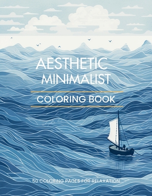 Aesthetic Minimalist Coloring Book: 50 Relaxing Coloring Pages for Adults and Teens - Books, Upgraded