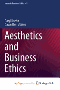 Aesthetics and Business Ethics