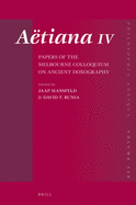 Aetiana IV: Papers of the Melbourne Colloquium on Ancient Doxography
