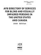 AFB Directory of Services for Blind & Visually Impaired Persons in the United States & Canada