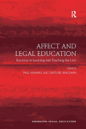 Affect and Legal Education: Emotion in learning and teaching the law