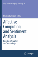Affective Computing and Sentiment Analysis: Emotion, Metaphor and Terminology