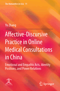 Affective-discursive Practice in Online Medical Consultations in China: Emotional and Empathic Acts, Identity Positions, and Power Relations