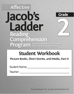 Affective Jacob's Ladder Reading Comprehension Program: Grade 2, Student Workbooks, Picture Books, Short Stories, and Media, Part II (Set of 5)