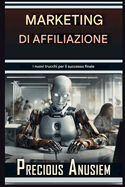 Affiliate Marketing con l'IA: I nuovi trucchi per il successo definitivo