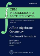 Affine Algebraic Geometry: The Russell Festschrift