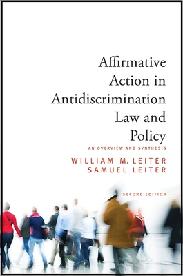 Affirmative Action in Antidiscrimination Law and Policy - Leiter, William M, and Leiter, Samuel