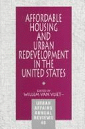 Affordable Housing and Urban Redevelopment in the United States: Learning from Failure and Success