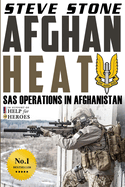 Afghan Heat: SAS Operations in Afghanistan