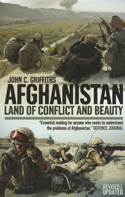 Afghanistan: Land of Conflict and Beauty - Griffiths, John C.
