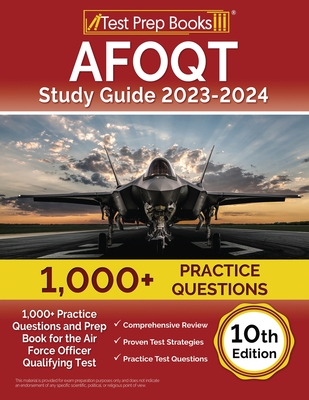 AFOQT Study Guide 2023-2024: 1,000+ Practice Questions and Prep Book for the Air Force Officer Qualifying Test [10th Edition] - Rueda, Joshua