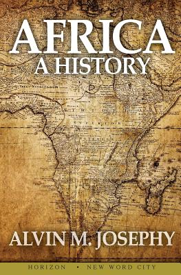 Africa: A History - Josephy, Alvin M