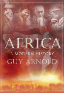 Africa: A Modern History - Arnold, Guy