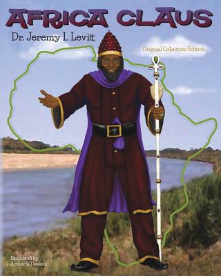 Africa Claus: Original Collectors Edition - Levitt, Jeremy I