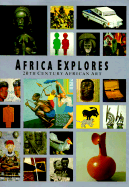 Africa Explores: New and Renewed Forms in Twentieth Century African Art - Vogel, Susan (Editor)