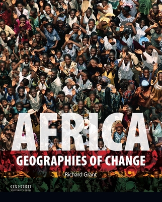 Africa: Geographies of Change - Grant, Richard