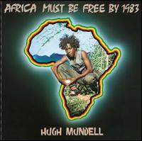 Africa Must Be Free by 1983 - Hugh Mundell