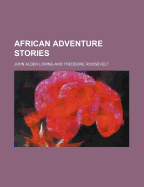 African Adventure Stories