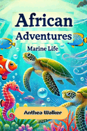 African Adventures: Marine Life