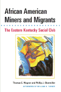 African American Miners and Migrants: The Eastern Kentucky Social Club