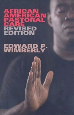 African American Pastoral Care - Wimberly, Edward P