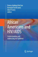 African Americans and HIV/AIDS: Understanding and Addressing the Epidemic