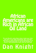 African Americans Are Rich in African Oil Land: Gold, Diamonds, Oil, Uranium Deposits in Your House
