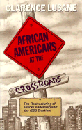 African Americans at the Crossroads: The Restructuring of Black Leadership and the 1992 Elections