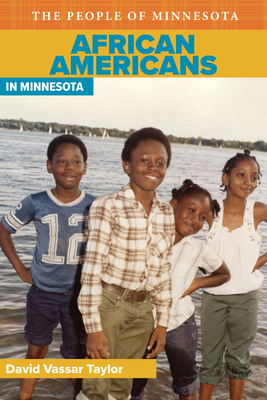 African Americans in Minnesota - Taylor, David V, and Holm, Bill (Foreword by)