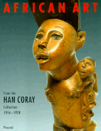 African Art: The Han Coray Collection 1916-1928