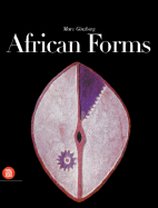 African Forms: The Traditional Design and Function of Objects