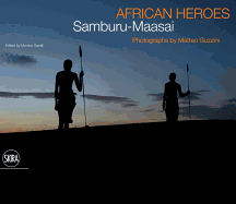 African Heroes: Samburu- Maasai