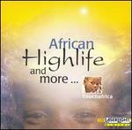 African Highlife and More...