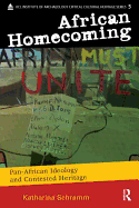 African Homecoming: Pan-African Ideology and Contested Heritage