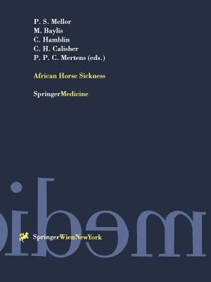 African Horse Sickness - Mellor, Philip S (Editor), and Baylis, Matthew (Editor), and Hamblin, Christopher (Editor)