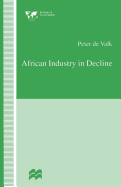 African Industry in Decline: The Case of Textiles in Tanzania in the 1980s