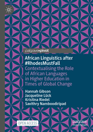 African Linguistics after #RhodesMustFall: Contextualising the Role of African Languages in Higher Education in Times of Global Change