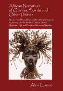 African Narratives of Orishas, Spirits and Other Deities - Stories from West Africa and the African Diaspora: A Journey Into the Realm of Deities, SPI