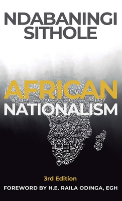 African Nationalism: African Nationalism - Sithole, Ndabaningi, and Todd, Garfield (Foreword by)