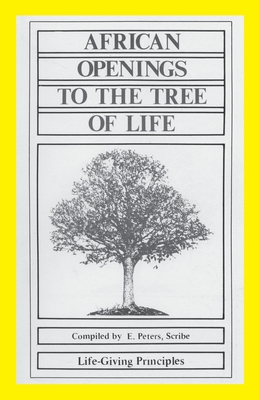 African Openings to the Tree of Life - Peters, Erskine