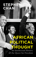 African Political Thought: An Intellectual History of the Quest for Freedom