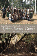 African Sacred Groves: Ecological Dynamics and Social Change