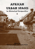 African Urban Spaces in Historical Perspective