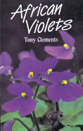 African Violets - Clements, Tony, and Tony, Clements