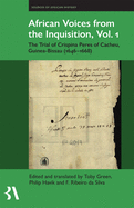 African Voices from the Inquisition: The Trial of Crispina Peres of Cacheu, Guinea-Bissau (1646-1668)