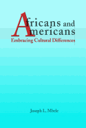 Africans and Americans: Embracing Cultural Differences