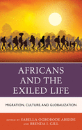 Africans and the Exiled Life: Migration, Culture, and Globalization
