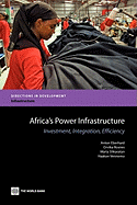 Africa's Power Infrastructure: Investment, Integration, Efficiency